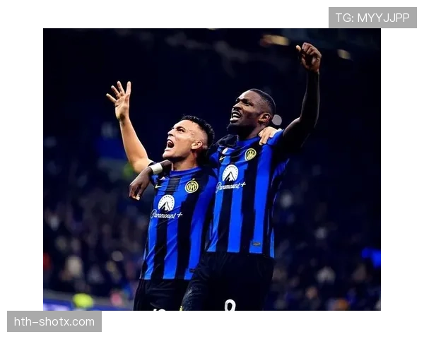 国米欧冠竞争力持续稳定提升,已逐步反映在关键战表现与小组出线形势中 国米欧冠竞争力持续稳定提升,已逐步反映在关键战表现与小组出线形势中